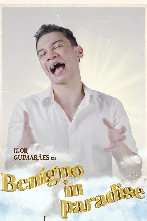 Igor Guimar&atilde;es: Benigno in Paradise