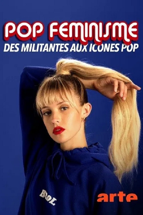 Pop f&eacute;minisme : des militantes aux ic&ocirc;nes pop