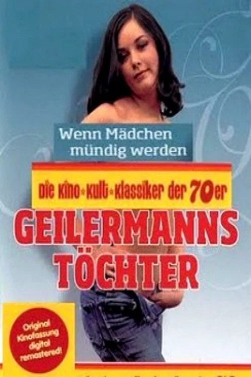 Geilermanns T&ouml;chter - Wenn M&auml;dchen m&uuml;ndig werden