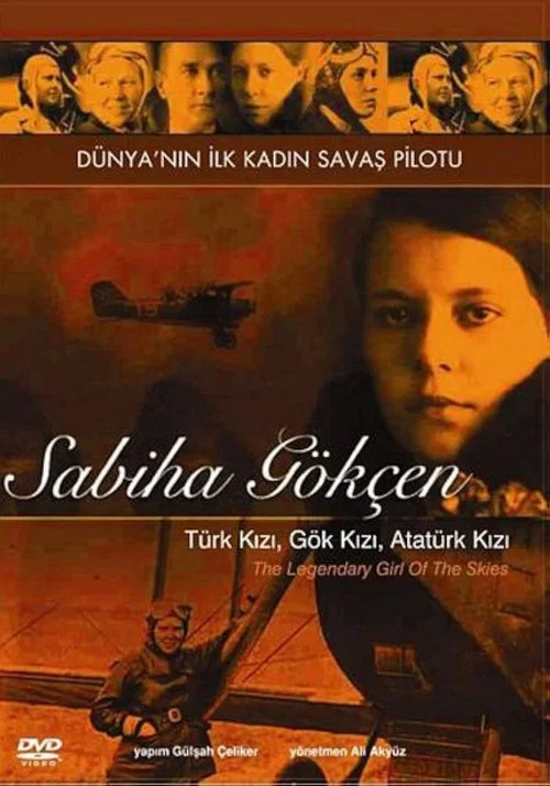 G&ouml;klerin Efsane Kızı: Sabiha G&ouml;k&ccedil;en