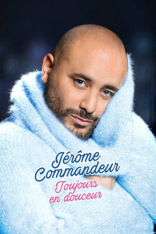 J&eacute;r&ocirc;me Commandeur - Toujours en douceur