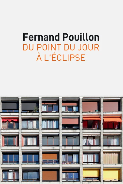 Fernand Pouillon, du point du jour &agrave; l&rsquo;&eacute;clipse
