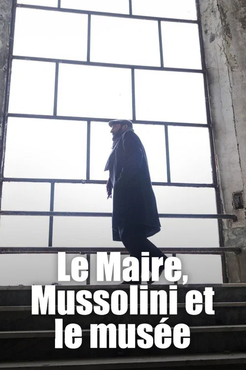 Le Maire, Mussolini et le mus&eacute;e