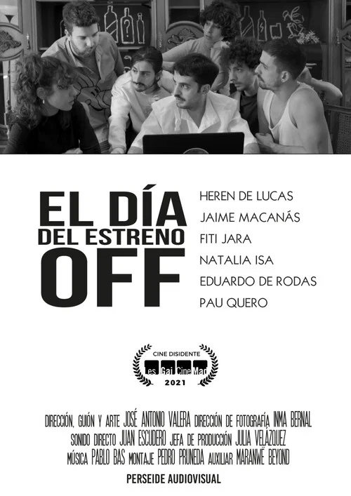 El d&iacute;a del estreno Off