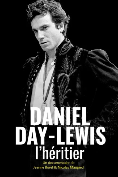 Daniel Day-Lewis : l'h&eacute;ritier