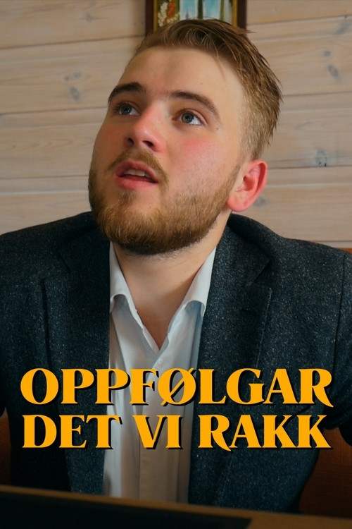 Oppf&oslash;lgar: Det vi rakk