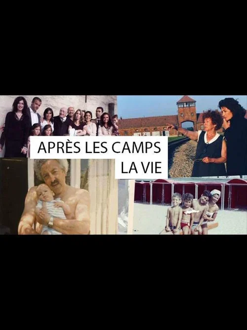 Apr&egrave;s les camps, la vie...