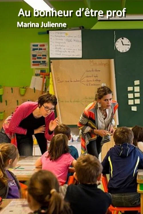 Au bonheur d&rsquo;&ecirc;tre prof