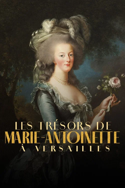 Les Tr&eacute;sors de Marie-Antoinette &agrave; Versailles