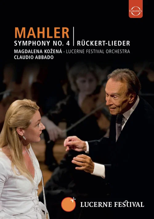 Lucerne Festival 2009 - Abbado conducts Mahler No. 4 R&uuml;ckert Lieder