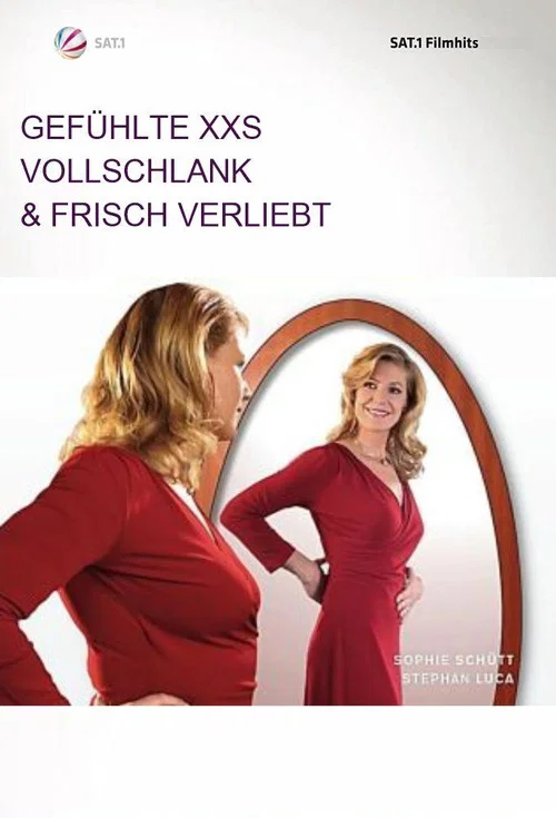 Gef&uuml;hlte XXS - Vollschlank & frisch verliebt