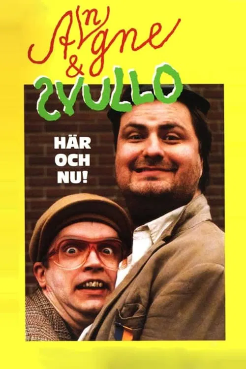 Angne & Svullo: H&auml;r och nu!