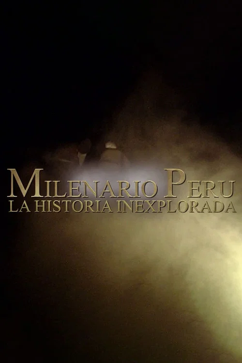 Milenario Per&uacute;: la historia inexplorada