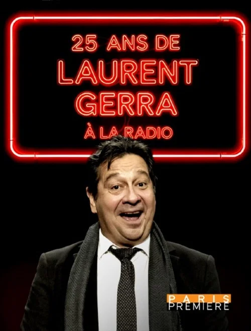 25 ans de Laurent Gerra &agrave; la radio
