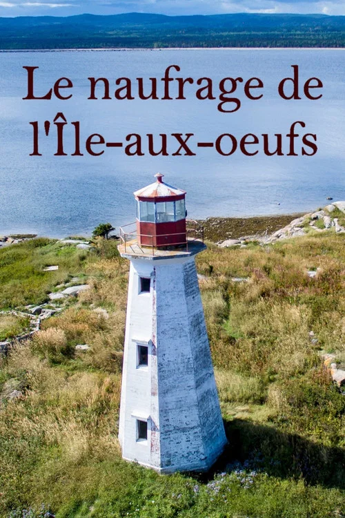 Le naufrage de L'&Icirc;le aux Oeufs