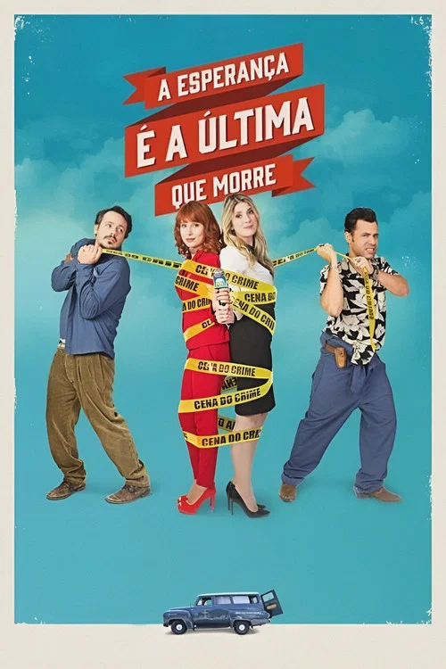 A Esperan&ccedil;a &Eacute; a &Uacute;ltima que Morre