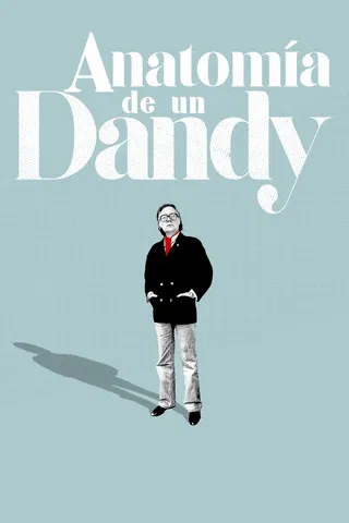 Anatom&iacute;a de un dandy