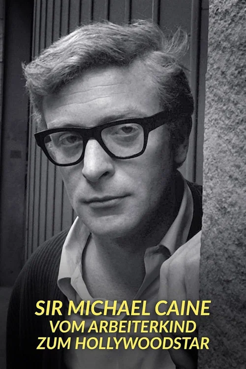 Sir Michael Caine &ndash; Vom Arbeiterkind zum Hollywoodstar