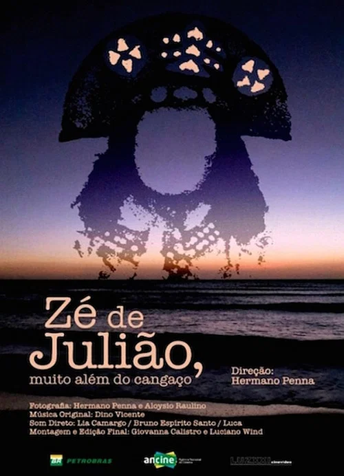 Z&eacute; de Juli&atilde;o, Muito Al&eacute;m do Canga&ccedil;o
