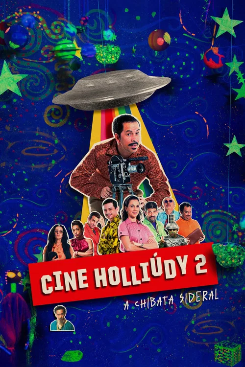 Cine Holli&uacute;dy 2: A Chibata Sideral