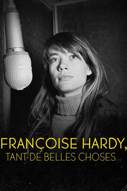 Fran&ccedil;oise Hardy : Tant de belles choses...