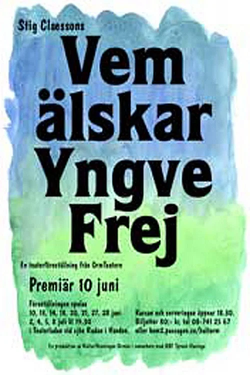 Vem &auml;lskar Yngve Frej