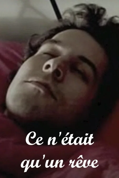 Ce n'&eacute;tait qu'un r&ecirc;ve