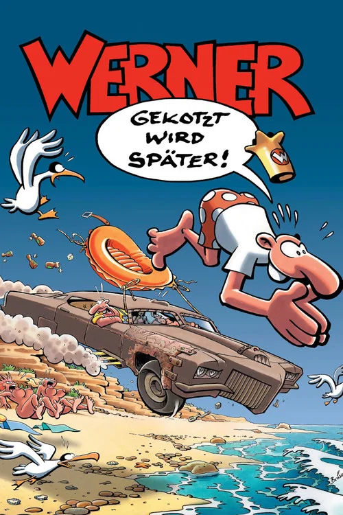 Werner - Gekotzt wird sp&auml;ter!
