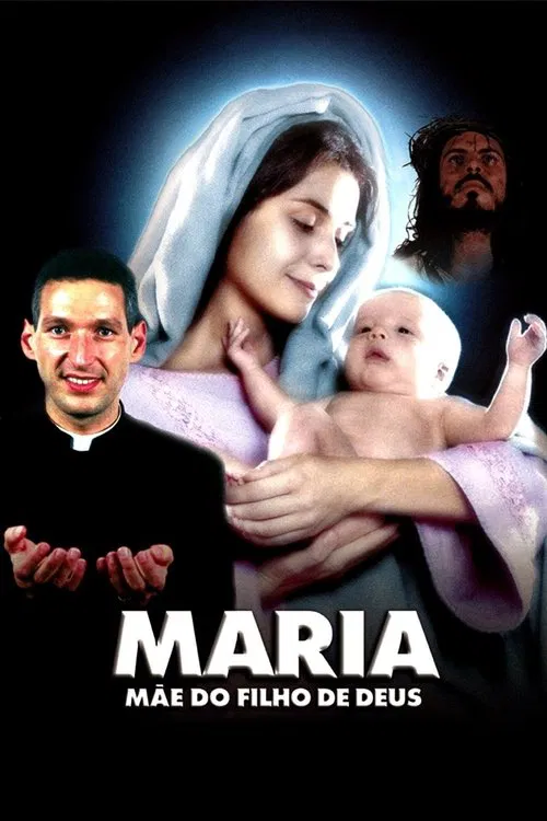 Maria: M&atilde;e do Filho de Deus