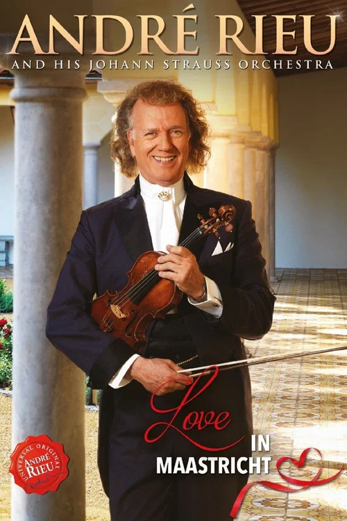 Andr&eacute; Rieu - Love in Maastricht