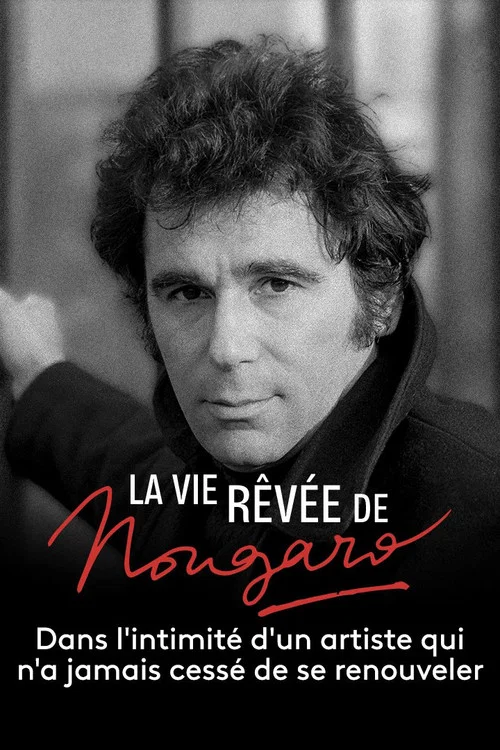 La Vie r&ecirc;v&eacute;e de Nougaro