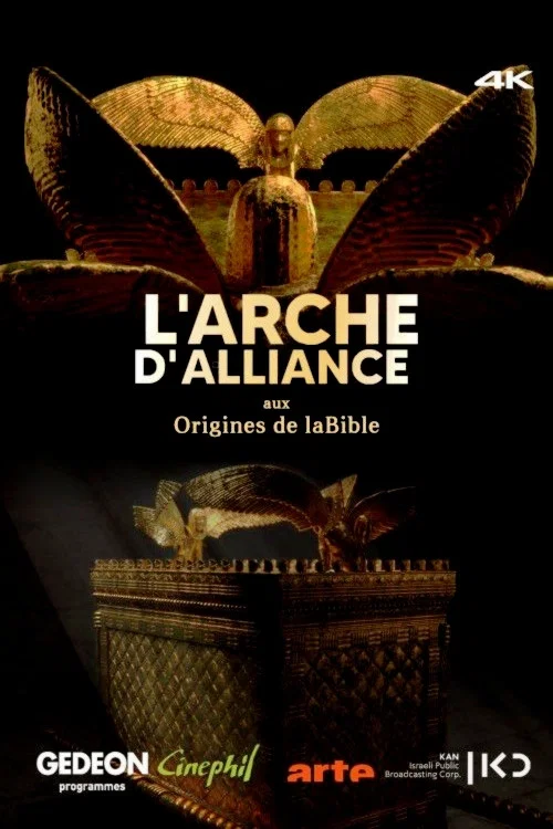 L&rsquo;Arche d&rsquo;Alliance, aux origines de la Bible