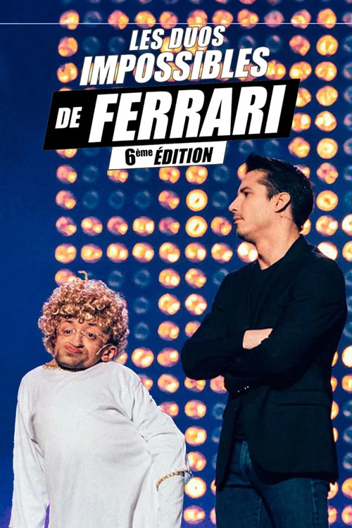 Les duos impossibles de J&eacute;r&eacute;my Ferrari : 6&egrave;me &eacute;dition