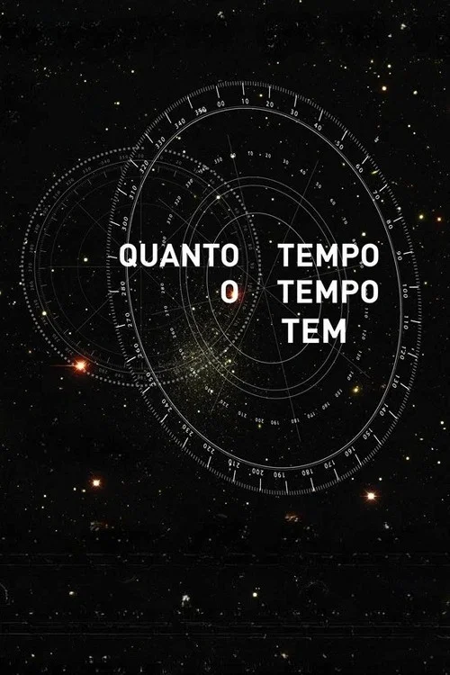 Quanto Tempo o Tempo Tem