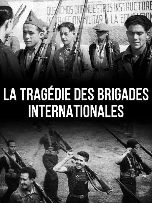 La Trag&eacute;die des Brigades Internationales