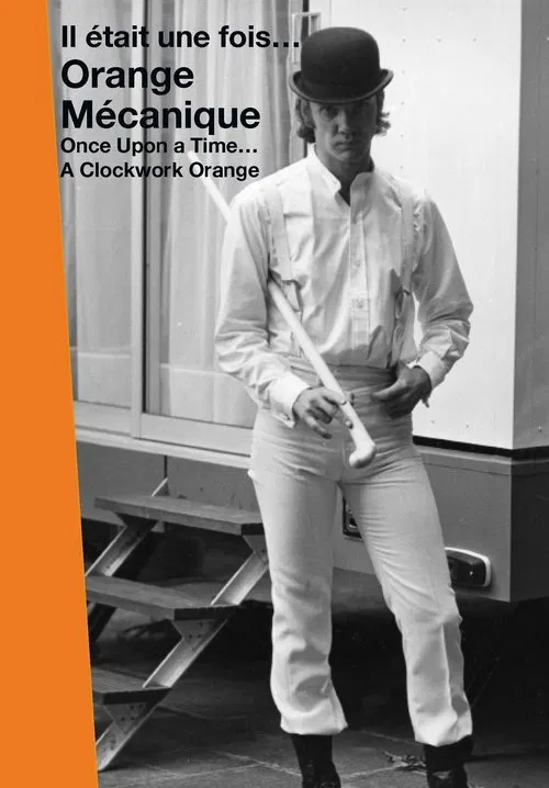Il &eacute;tait une fois&hellip; Orange M&eacute;canique