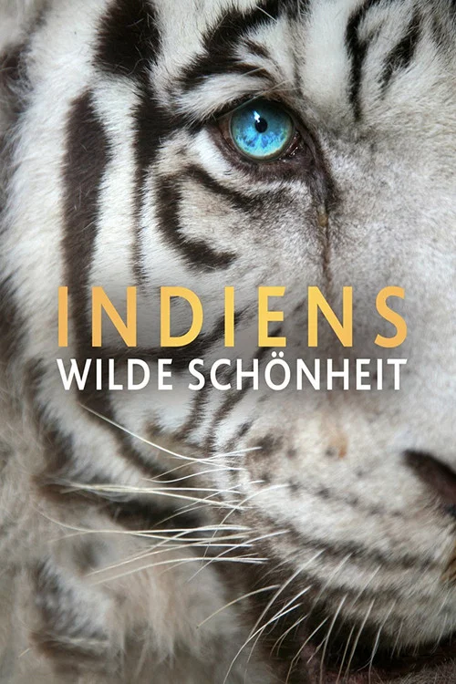 Indiens wilde Sch&ouml;nheit