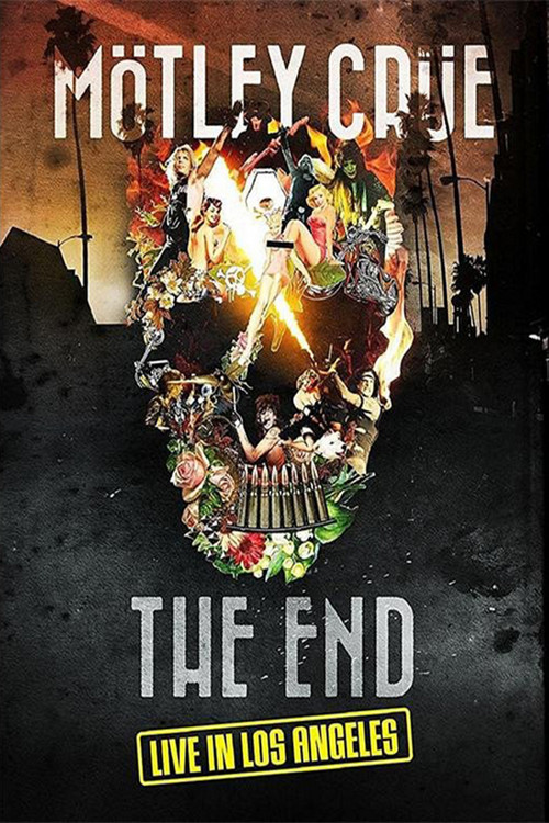M&ouml;tley Cr&uuml;e: The End - Live in Los Angeles