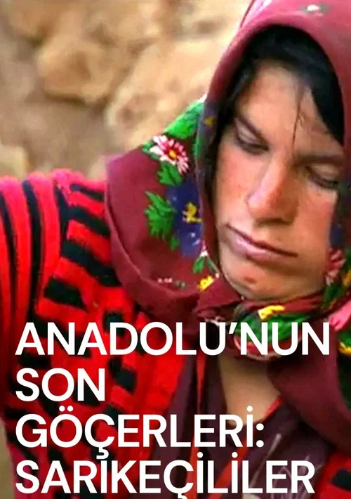 Anadolu'nun Son G&ouml;&ccedil;erleri: Sarıke&ccedil;ililer