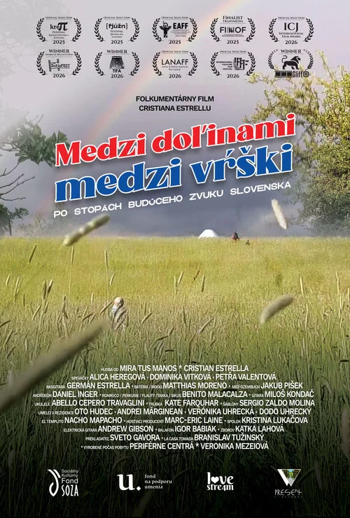 Medzi doľinami, medzi vŕ&scaron;ki. Po stop&aacute;ch bud&uacute;ceho zvuku Slovenska.