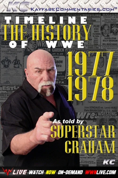 Timeline The History of WWE &ndash; 1977-1978 &ndash; As Told By Superstar Graham