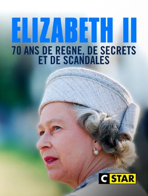 Elizabeth II, 70 ans de r&egrave;gne de secrets et de scandales