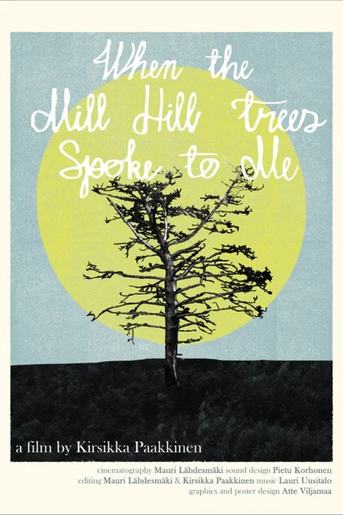 When the Mill Hill Trees Spoke to Me