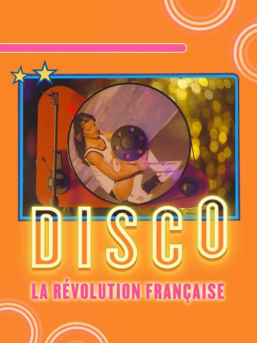 Disco, la r&eacute;volution fran&ccedil;aise