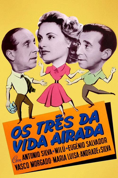 Os Tr&ecirc;s da Vida Airada
