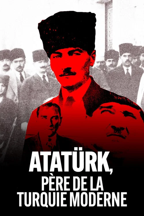 Atat&uuml;rk, p&egrave;re de la Turquie moderne