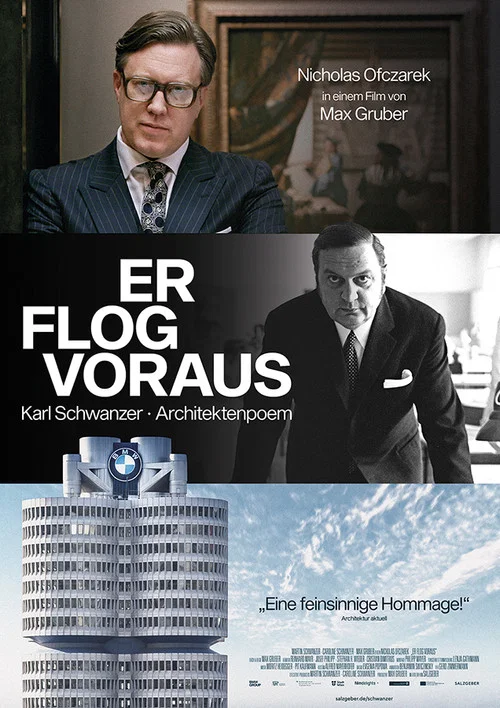 Er flog voraus &ndash; Karl Schwanzer I Architektenpoem