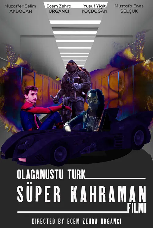 Olağan&uuml;st&uuml; T&uuml;rk S&uuml;per Kahraman Filmi