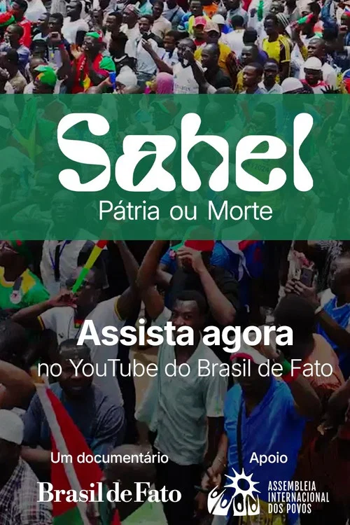 Sahel: P&aacute;tria ou Morte