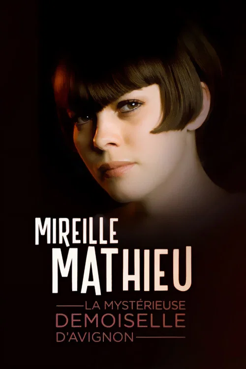 Mireille Mathieu, la myst&eacute;rieuse demoiselle d'Avignon